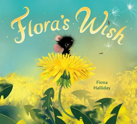 Flora's Wunsch - Flora's Wish