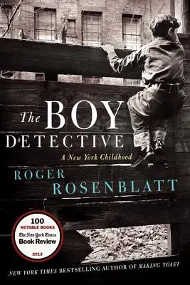 Der Detektivjunge: Eine New Yorker Kindheit - The Boy Detective: A New York Childhood
