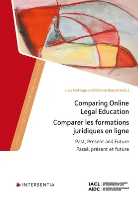 Juristische Online-Ausbildung im Vergleich: Vergangenheit, Gegenwart und Zukunft - Comparing Online Legal Education: Past, Present and Future