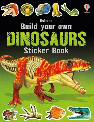 Baue dein eigenes Dinosaurier-Stickerbuch - Build Your Own Dinosaurs Sticker Book