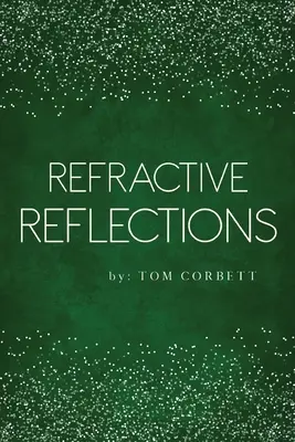 Brechende Reflexionen - Refractive Reflections