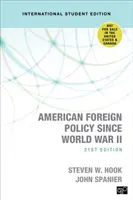 Amerikanische Außenpolitik seit dem Zweiten Weltkrieg - Internationale Studentenausgabe - American Foreign Policy Since World War II - International Student Edition
