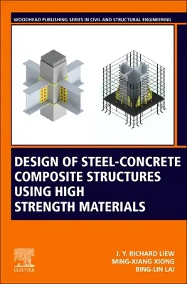 Entwurf von Stahl-Beton-Verbundkonstruktionen mit hochfesten Materialien - Design of Steel-Concrete Composite Structures Using High-Strength Materials