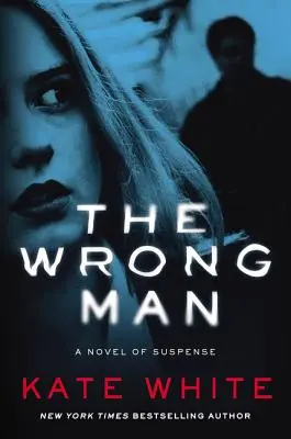 Der falsche Mann: Ein Spannungsroman - The Wrong Man: A Novel of Suspense