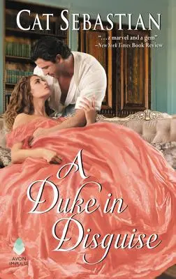 Ein verkleideter Duke: Die Hochstapler des Regency - A Duke in Disguise: The Regency Impostors