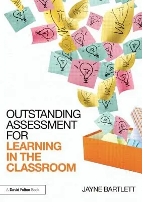 Hervorragende Beurteilung des Lernens im Klassenzimmer - Outstanding Assessment for Learning in the Classroom