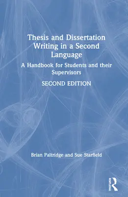 Diplomarbeit und Dissertation in einer Zweitsprache schreiben: Ein Handbuch für Studierende und ihre Betreuerinnen und Betreuer - Thesis and Dissertation Writing in a Second Language: A Handbook for Students and their Supervisors