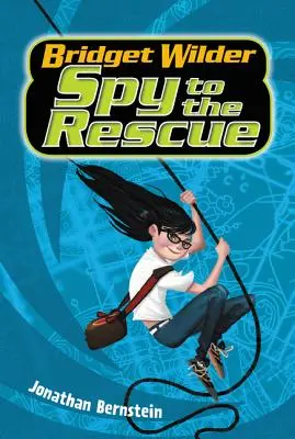 Bridget Wilder #2: Spionin zur Rettung - Bridget Wilder #2: Spy to the Rescue