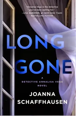 Lange weg: Ein Annalisa-Vega-Kriminalroman - Long Gone: A Detective Annalisa Vega Novel