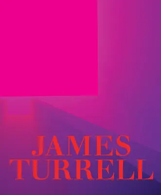 James Turrell: Eine Retrospektive - James Turrell: A Retrospective