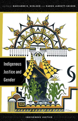 Indigene Gerechtigkeit und Geschlecht - Indigenous Justice and Gender