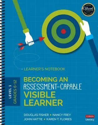 Becoming an Assessment-Capable Visible Learner, Klassen 6-12, Level 1: Learner′s Notebook - Becoming an Assessment-Capable Visible Learner, Grades 6-12, Level 1: Learner′s Notebook