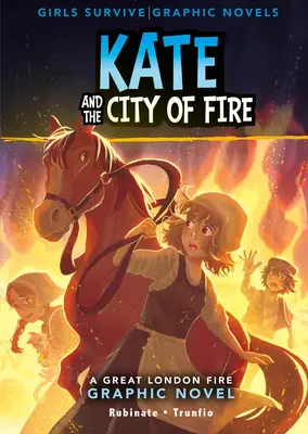 Kate und die Stadt des Feuers: Eine Graphic Novel zum Großen Brand von London - Kate and the City of Fire: A Great Fire of London Graphic Novel