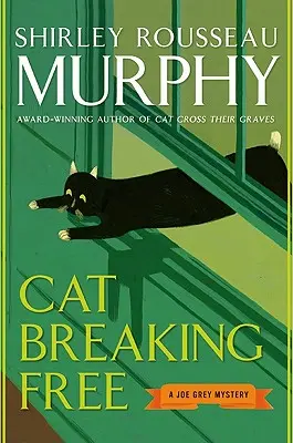 Katze Breaking Free: Ein Joe-Grey-Krimi - Cat Breaking Free: A Joe Grey Mystery
