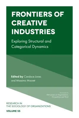 Grenzen der Kreativwirtschaft: Erkundung struktureller und kategorialer Dynamiken - Frontiers of Creative Industries: Exploring Structural and Categorical Dynamics