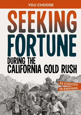 Auf der Suche nach dem Glück im kalifornischen Goldrausch: Ein historisches Abenteuer - Seeking Fortune During the California Gold Rush: A History Seeking Adventure