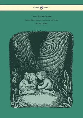 Märchen von Grimm - Frei übersetzt und illustriert von Wanda Gag - Tales From Grimm - Freely Translated and Illustrated by Wanda Gag