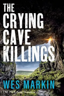 Die Tötungen in der Weinenden Höhle - The Crying Cave Killings