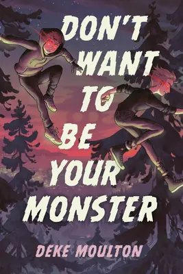 Ich will nicht dein Monster sein - Don't Want to Be Your Monster