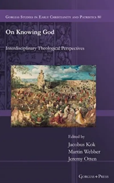 Gott kennenlernen: Interdisziplinäre theologische Perspektiven - On Knowing God: Interdisciplinary Theological Perspectives