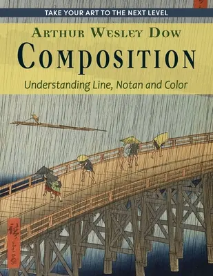 Komposition: Verstehen von Linie, Notan und Farbe (Dover Art Instruction) - Composition: Understanding Line, Notan and Color (Dover Art Instruction)