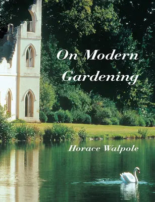 Über moderne Gartenarbeit - On Modern Gardening