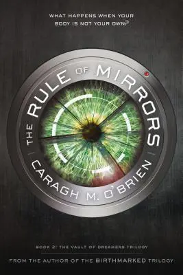 Die Herrschaft der Spiegel: Buch Zwei der Gewölbe der Träumer Trilogie - The Rule of Mirrors: Book Two of the Vault of Dreamers Trilogy