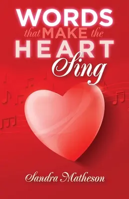 Worte, die das Herz zum Singen bringen - Words That Make The Heart Sing