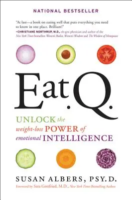 Eat Q: Die Kraft der emotionalen Intelligenz zum Abnehmen - Eat Q: Unlock the Weight-Loss Power of Emotional Intelligence