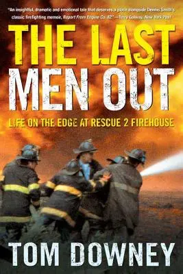 Die letzten Männer draußen: Das Leben am Abgrund in der Feuerwache Rescue 2 - The Last Men Out: Life on the Edge at Rescue 2 Firehouse