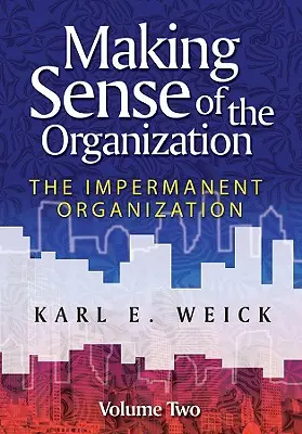 Making Sense of the Organization, Band zwei - Making Sense of the Organization, Volume Two