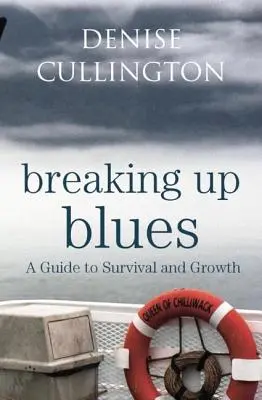 Breaking Up Blues: Ein Leitfaden für Überleben und Wachstum - Breaking Up Blues: A Guide to Survival and Growth
