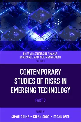 Zeitgenössische Studien über Risiken in aufstrebenden Technologien - Contemporary Studies of Risks in Emerging Technology