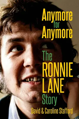 Irgendwann für Irgendwann: Die Geschichte von Ronnie Lane - Anymore for Anymore: The Ronnie Lane Story