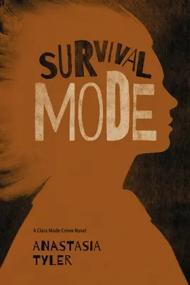 Überlebensmodus: Ein Clara-Modus-Kriminalroman - Survival Mode: A Clara Mode Crime Novel