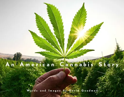 Eine amerikanische Cannabis-Geschichte - An American Cannabis Story