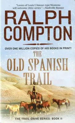 Der alte spanische Pfad - Old Spanish Trail