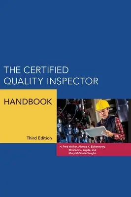 Handbuch für zertifizierte Qualitätsinspektoren - The Certified Quality Inspector Handbook