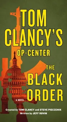 Tom Clancy's Op-Center: Der Schwarze Orden - Tom Clancy's Op-Center: The Black Order