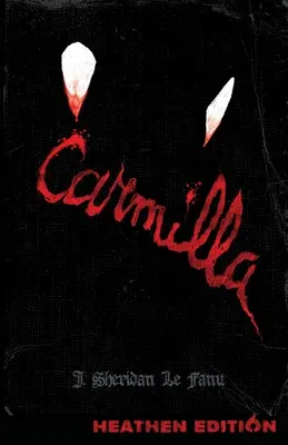 Carmilla (heidnische Ausgabe) - Carmilla (Heathen Edition)