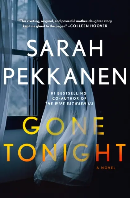 Gone Tonight - 'Ich bin ein großer Fan von Sarah Pekkanen, und GONE TONIGHT ist ihr bisher bestes Buch! Colleen Hoover - Gone Tonight - 'I'm a huge fan of Sarah Pekkanen and GONE TONIGHT is her best yet!' Colleen Hoover