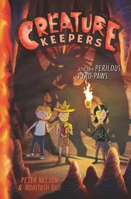 Die Kreaturenwächter und die gefährlichen Pyro-Pfoten - Creature Keepers and the Perilous Pyro-Paws