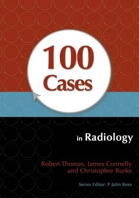 100 Fälle aus der Radiologie - 100 Cases in Radiology