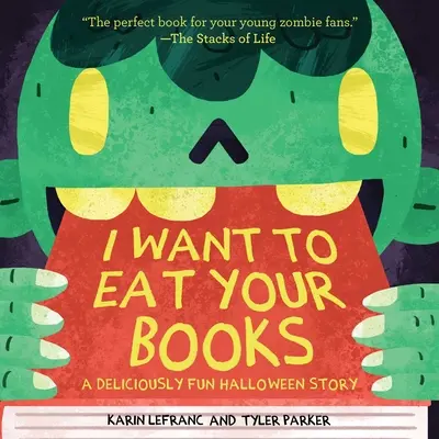 Ich will deine Bücher essen: Eine köstlich lustige Halloween-Geschichte - I Want to Eat Your Books: A Deliciously Fun Halloween Story