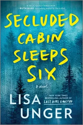 Abgeschiedene Hütte schläft zu sechst: Ein spannender Kriminalroman - Secluded Cabin Sleeps Six: A Novel of Thrilling Suspense