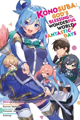 Konosuba: Gottes Segen für diese wunderbare Welt! Fantastische Tage: Band 18 - Konosuba: God's Blessing on This Wonderful World! Fantastic Days: Volume 18