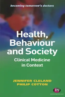 Gesundheit, Verhalten und Gesellschaft: Klinische Medizin im Kontext - Health, Behaviour and Society: Clinical Medicine in Context