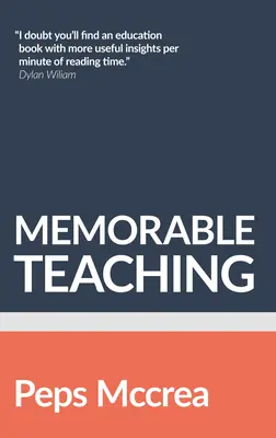 Memorable Teaching: Nutzung des Gedächtnisses für tiefes und dauerhaftes Lernen im Klassenzimmer - Memorable Teaching: Leveraging Memory to Build Deep and Durable Learning in the Classroom