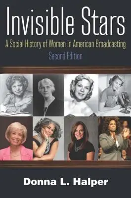 Invisible Stars: Eine Sozialgeschichte der Frauen im amerikanischen Rundfunk - Invisible Stars: A Social History of Women in American Broadcasting