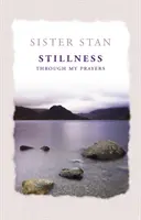 Stille durch meine Gebete - Stillness Through My Prayers